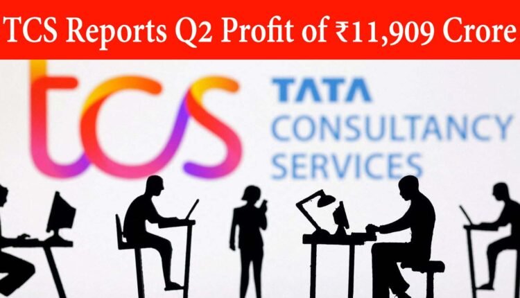 TCS Reports Q2 Profit of ₹11,909 Crore
